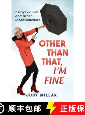 预订 Other Than That, I'm Fine: Essays on Life and Other Inconveniences [9780991817719]