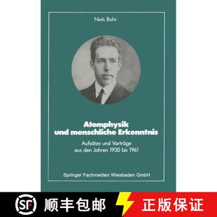 1930 4周达 Menschliche Und Aufsatze Jahren Bis Den Atomphysik Aus Vortrage 9783528089108 1961 Erkenntnis