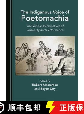 预订 The Indigenous Voice of Poetomachia : The Various Perspectives of Textuality and Performance [9781527505414]