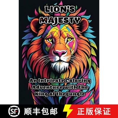 【3-4周达】Lion's Majesty: An Intricate Coloring Adventure with the King of the Jungle [9798868984792]
