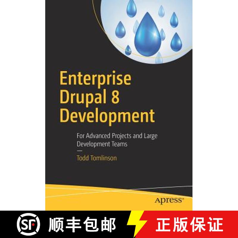 【3-4周达】Enterprise Drupal 8 Development : For Advanced Projects and Large Development Teams [9781484202548]