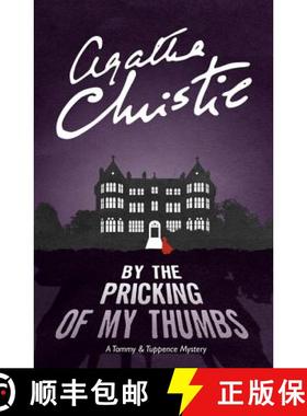 【3-4周达】By the Pricking of My Thumbs: A Tommy & Tuppence Mystery (Tommy & Tuppence 4) [9780007590629]