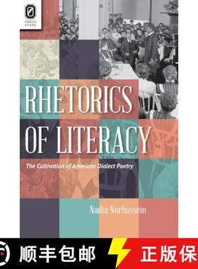 预订 Rhetorics of Literacy: The Cultivation of American Dialect Poetry [9780814256688]