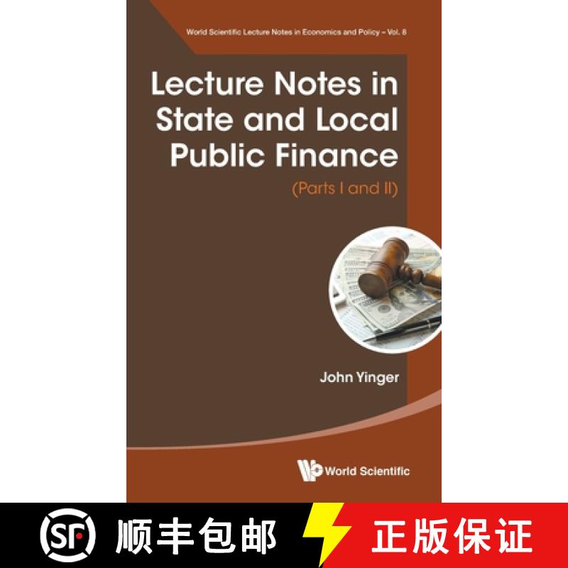 预订 Lecture Notes in State and Local Public Finance: (Parts I and Parts II) [9789811200908]