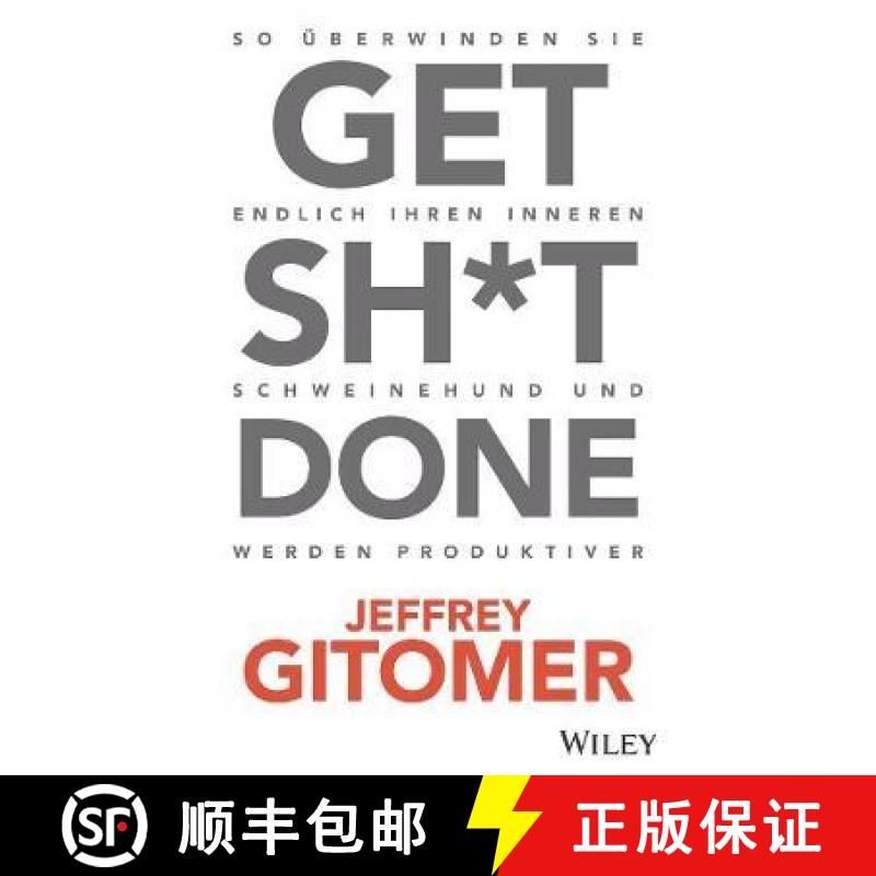 【3-4周达】Get Sh t done - So uberwinden Sie Ihren inneren Schweinehund und werden endlich produktive... [9783527510252]