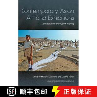 World 9781925021998 Contemporary and Exhibitions Art 4周达 Asian making Connectivities