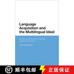 【3-4周达】Language Acquisition and the Multilingual Ideal: Exploring Japanese Language Learning Moti... [9781350244481]