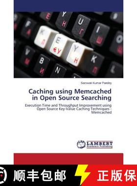 预订 Caching using Memcached in Open Source Searching [9783659782664]