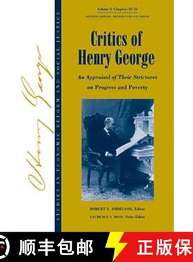 【3-4周达】Critics Of Henry George - An Appraisal Of Their Strictures On Progress And Poverty 2E V2 [... [9781405118309]