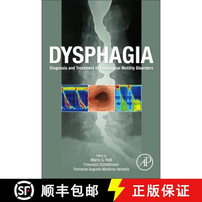 【3-4周达】Dysphagia: Diagnosis and Treatment of Esophageal Motility Disorders [9780323998659]