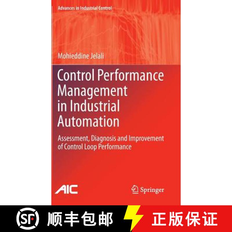 【3-4周达】Control Performance Management in Industrial Automation: Assessment, Diagnosis and Improve... [9781447145455]