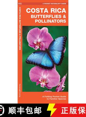 【3-4周达】Costa Rica Butterflies & Pollinators: A Folding Pocket Guide to Familiar Species (2nd Edit... [9781620054659]