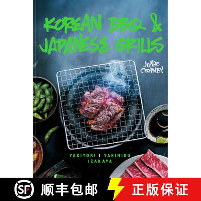 【3-4周达】精装 Korean BBQ & Japanese Grills: Yakitori, Yakiniku, Izakaya [9781911624042]