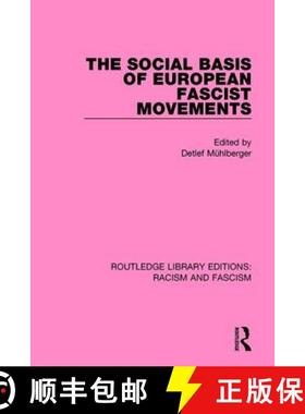 【3-4周达】The Social Basis of European Fascist Movements [9781138940192]