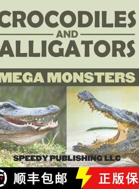 【3-4周达】Crocodiles And Alligators Mega Monsters [9798869456953]