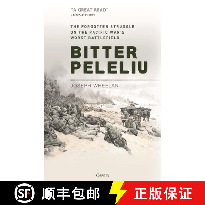 【3-4周达】Bitter Peleliu: The Forgotten 1944 Struggle on the Pacific War's Worst Battlefield [9781472849502]