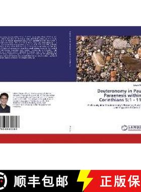 预订 Deuteronomy in Paul's Paraenesis within 1 Corinthians 5:1 - 11:1 [9783659812156]