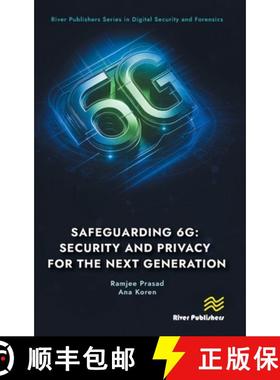 【3-4周达】Safeguarding 6G: Security and Privacy for the Next Generation [9788770047944]