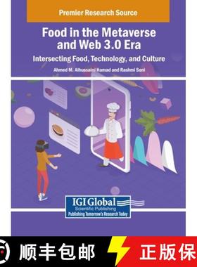 【3-4周达】Food in the Metaverse and Web 3.0 Era: Intersecting Food, Technology, and Culture [9798369390252]