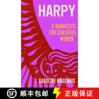 【3-4周达】Harpy: A Manifesto for Childfree Women [9781837730667]