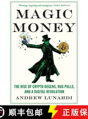 【3-4周达】Magic Money: The Rise of Crypto Degens, Rug Pulls, and a Digital Revolution [9781763701502]