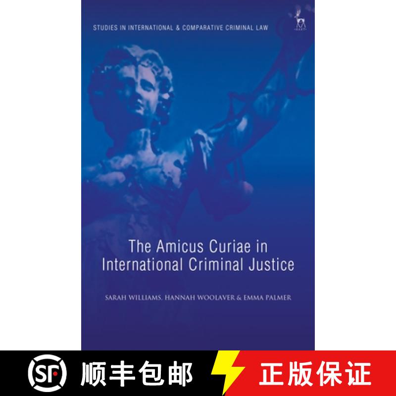 【3-4周达】The Amicus Curiae in International Criminal Justice [9781509954704]