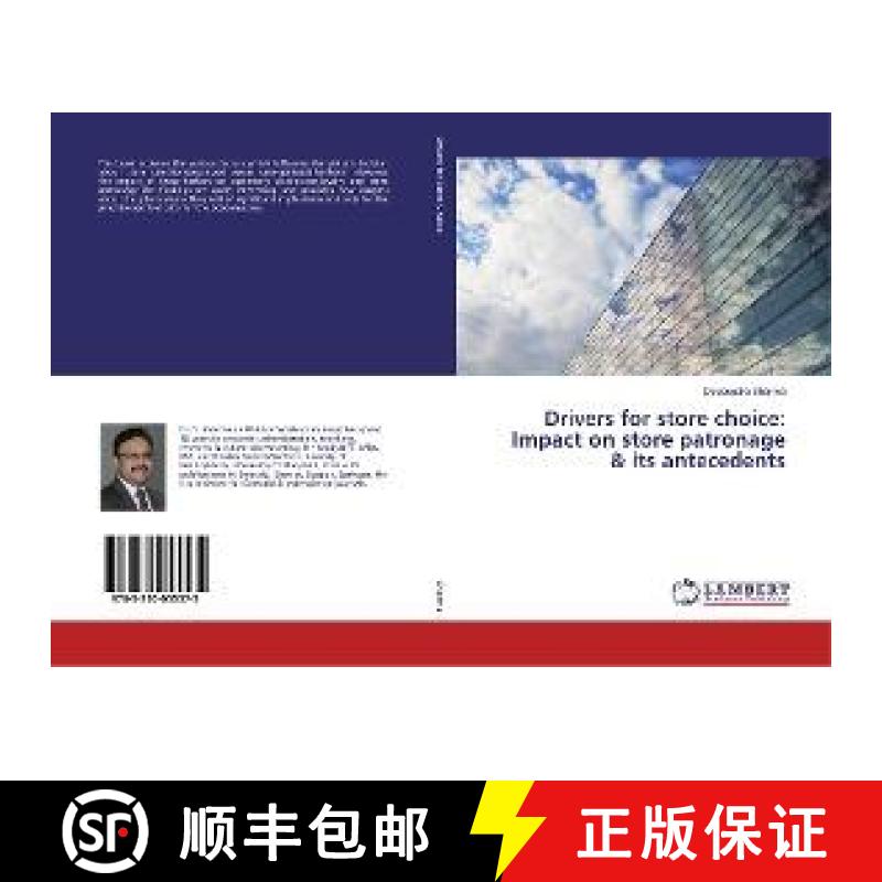 预订 Drivers for store choice: Impact on store patronage & its antecedents [9783330055575]