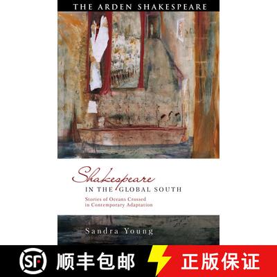 【3-4周达】Shakespeare in the Global South: Stories of Oceans Crossed in Contemporary Adaptation [9781350035744]