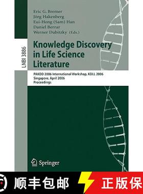 【3-4周达】Knowledge Discovery in Life Science Literature : International Workshop, KDLL 2006, Singap... [9783540328094]