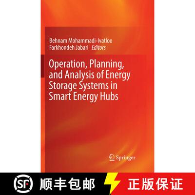 【3-4周达】Operation, Planning, and Analysis of Energy Storage Systems in Smart Energy Hubs (Softcove... [9783030091491]