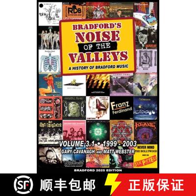 【3-4周达】Bradford's Noise Of The Valleys Volume 3.1: A History Of Bradford Music 1999-2003 [9781739148157]