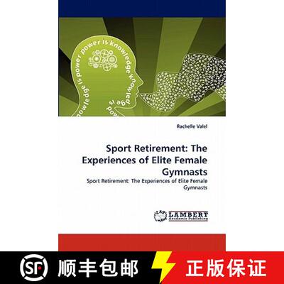 【3-4周达】Sport Retirement: The Experiences of Elite Female Gymnasts [9783843352000]