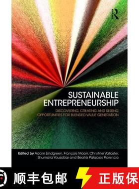 【3-4周达】Sustainable Entrepreneurship: Discovering, Creating and Seizing Opportunities for Blended ... [9781472483591]