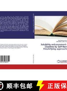 预订 Solubility enhancement of Ebastine by Self-Nano-Emulsifying approaches [9783330064751]