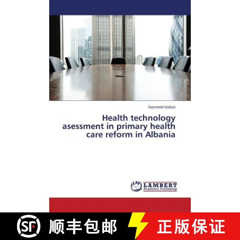 预订 Health technology asessment in primary health care reform in Albania [9783659263064]