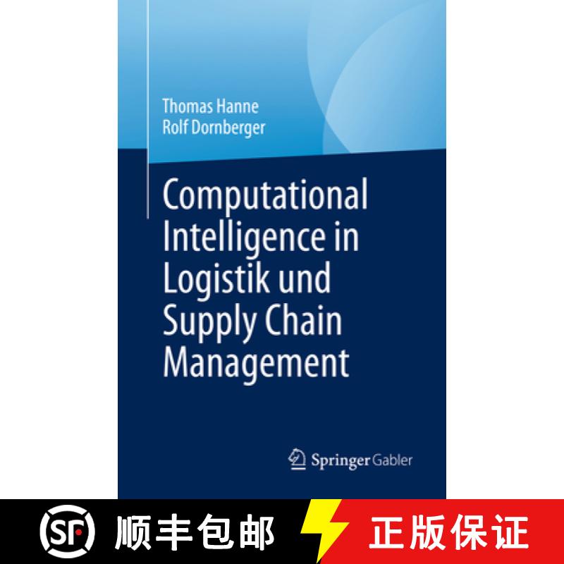 【4周达】Computational Intelligence in Logistik Und Supply Chain Management [9783031214516]