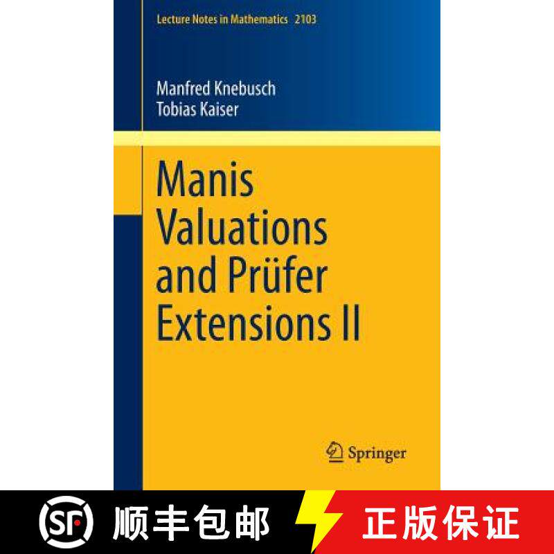 【3-4周达】Manis Valuations and Prüfer Extensions II [9783319032115]