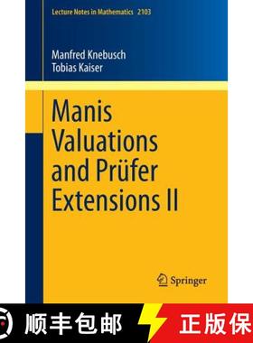 【3-4周达】Manis Valuations and Prüfer Extensions II [9783319032115]