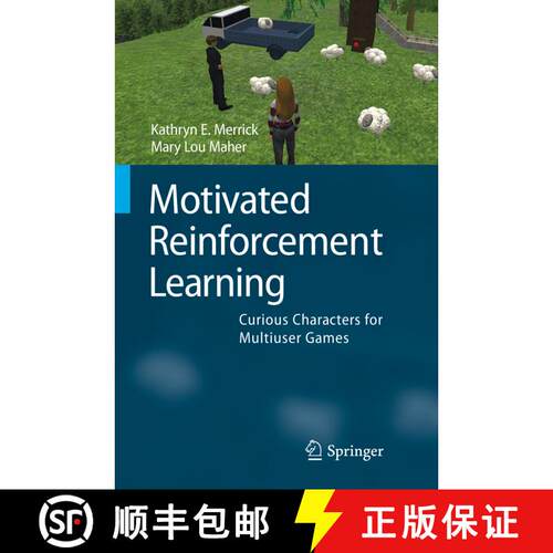 【3-4周达】精装 Motivated Reinforcement Learning: Curious Characters for Multiuser Games [9783540891864]