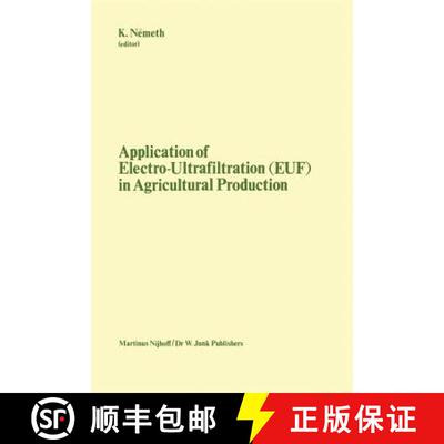 【3-4周达】Application of Electro-Ultrafiltration (EUF) in Agricultural Production: Proceedings of th... [9789024726417]
