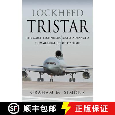 【3-4周达】Lockheed Tristar: The Most Technologically Advanced Commercial Jet of Its Time [9781526758828]