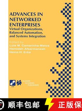 【3-4周达】Advances in Networked Enterprises: Virtual Organizations, Balanced Automation, and Systems... [9780792379584]
