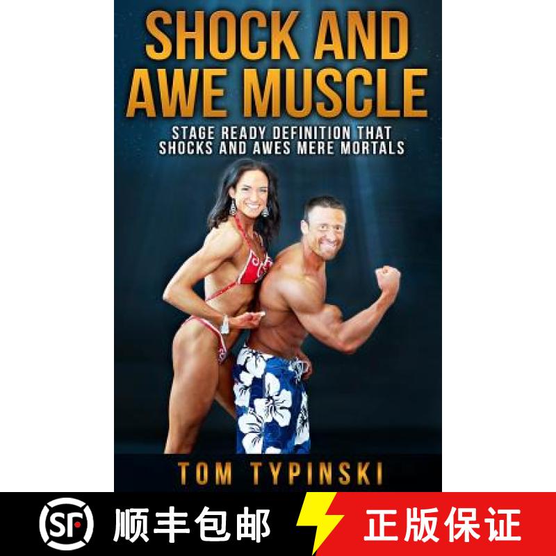 【2-3周达】Shock And Awe Muscle: Get Stage Ready Definition and A Body That Shocks And Awes Mere Mortals [9780990777618]