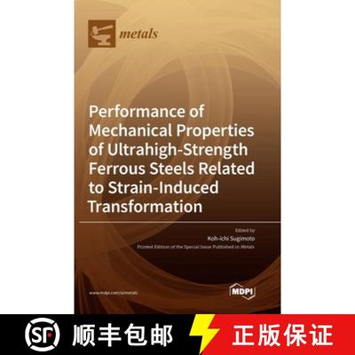 【3-4周达】Performance of Mechanical Properties of Ultrahigh-Strength Ferrous Steels Related to Strai... [9783039434282]