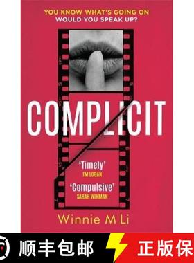 【3-4周达】Complicit: The compulsive, timely thriller you won’t be able to stop thinking about [9781398705067]