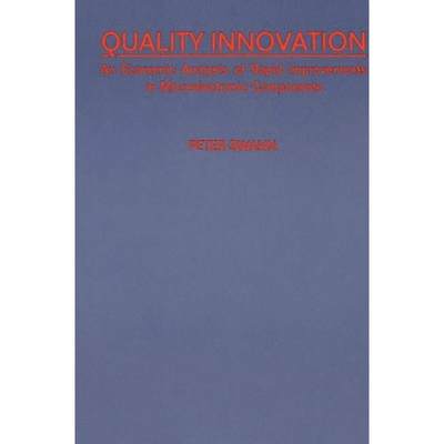 【4周达】Quality Innovation: An Economic Analysis of Rapid Improvements in Microelectronic Components [9780899301938]