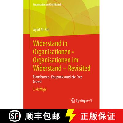 【3-4周达】Widerstand in Organisationen  Organisationen im Widerstand - Revisited : Plattformen, Ed... [9783658379469]