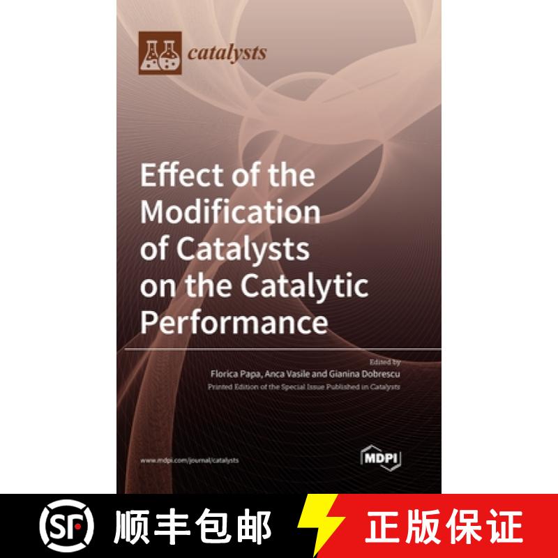 预订 Effect of the Modification of Catalysts on the Catalytic Performance [9783036567273]