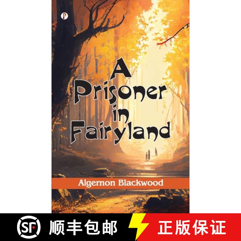 【2-3周达】A Prisoner in Fairyland (The Book That Uncle Paul Wrote) [9789359833392]