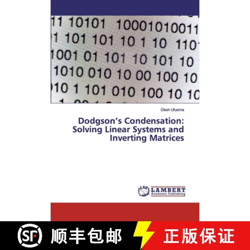 预订 Dodgson's Condensation: Solving Linear Systems and Inverting Matrices [9786200081889]